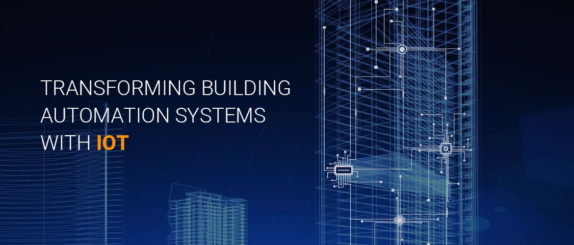 How IoT Transforms Building Automation Systems