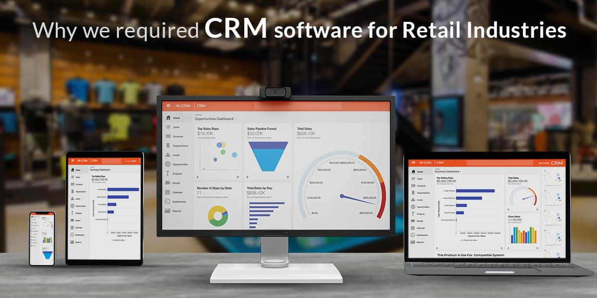 Why you need CRM software for Retail Industries