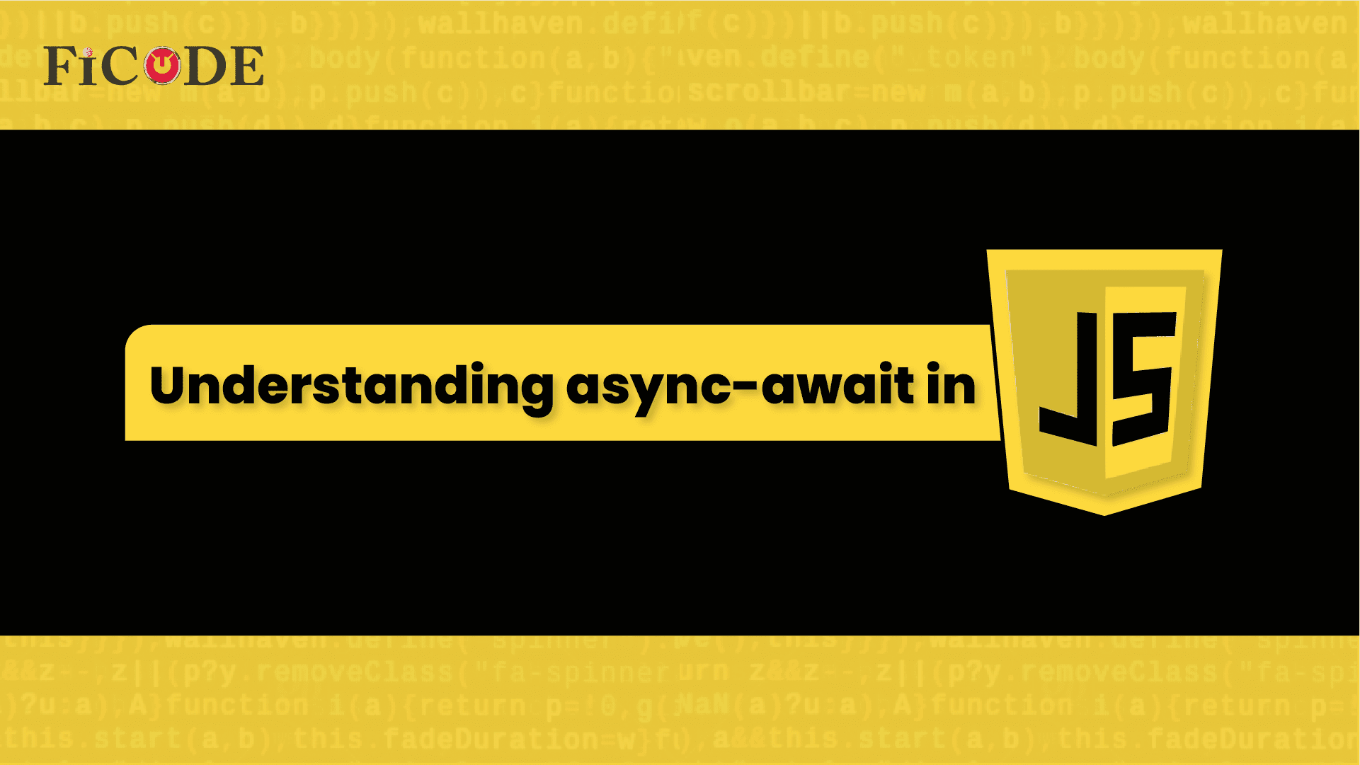Understanding async-await in JavaScript - Ficode
