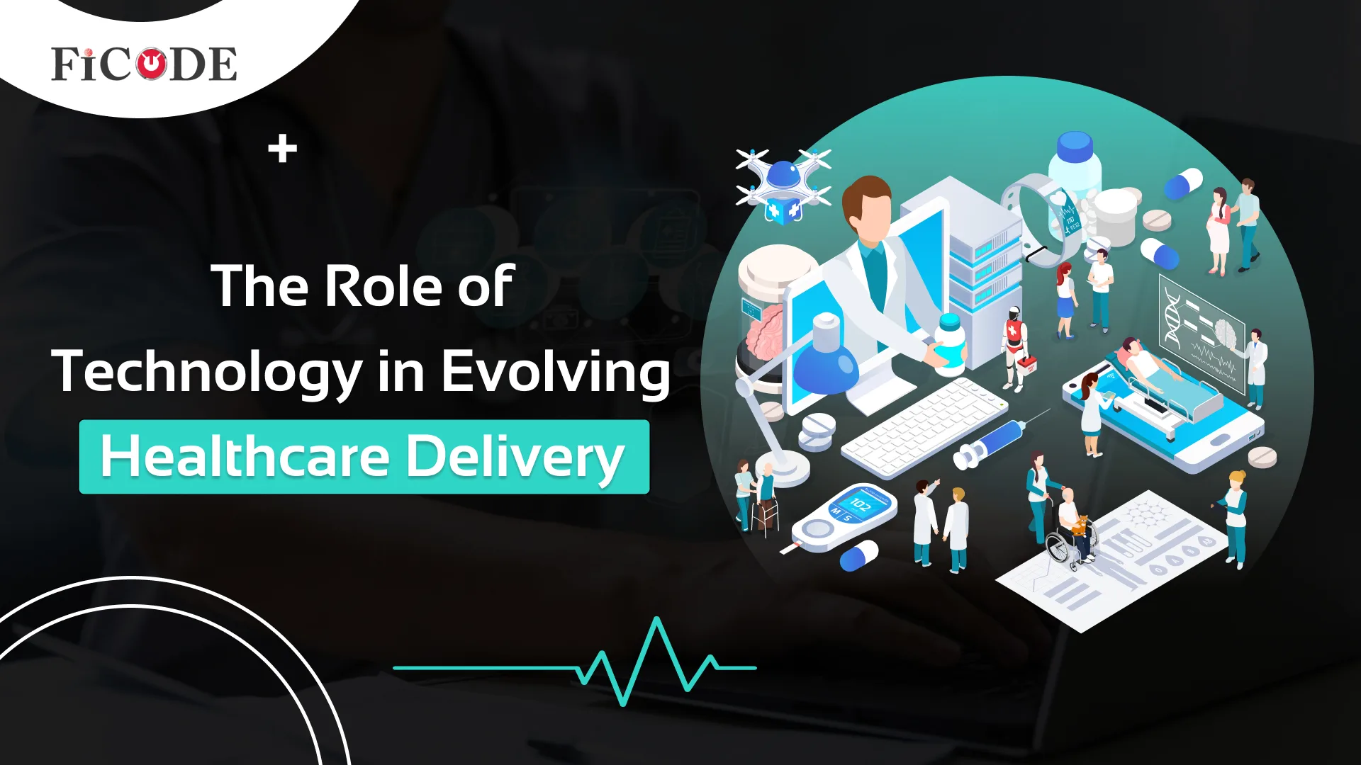 The Role of Technology in Evolving Healthcare Delivery