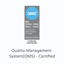 Quality Management System(QMS) - Certified